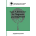 Type a Behavior: Its Diagnosis and Treatment