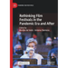 Rethinking Film Festivals in the Pandemic Era and After