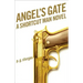 Angel's Gate: A Shortcut Man Novel