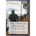 The Anxious Traveler: How to Overcome Your Fear to Travel the World