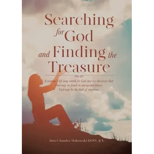 SEARCHING FOR GOD and FINDING THE TREASURE