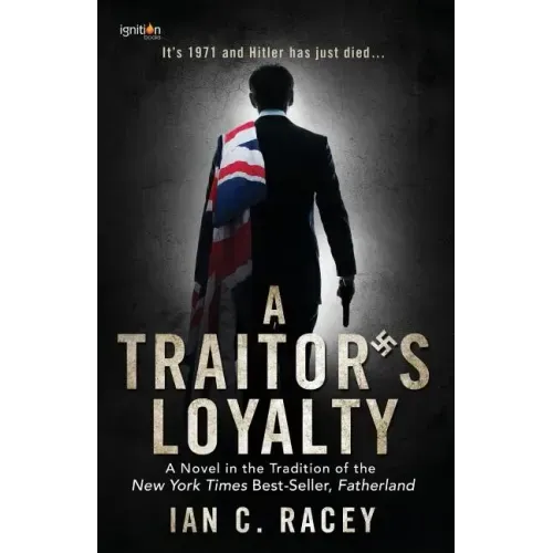 A Traitor's Loyalty
