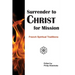 Surrender to Christ for Mission: French Spiritual Traditions