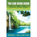 You Can Begin Again: Blossom, Bloom, Begin