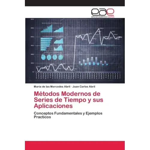 Métodos Modernos de Series de Tiempo y sus Aplicaciones