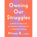 Owning Our Struggles: A Path to Healing and Finding Community in a Broken World
