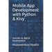 Mobile App Development with Python & Kivy: Journey to digital developemnt