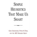 Simple Heuristics That Make Us Smart