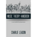 Music Theory Handbook: A Concise Handbook for Aspiring Musicians.