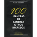 100 maneras de generar otros ingresos