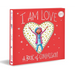 I Am Love (Deluxe Gift Edition): A Book of Compassion