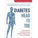 Diabetes Head to Toe: Everything You Need to Know about Diagnosis, Treatment, and Living with Diabetes