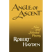 Angle of Ascent: New and Selected Poems
