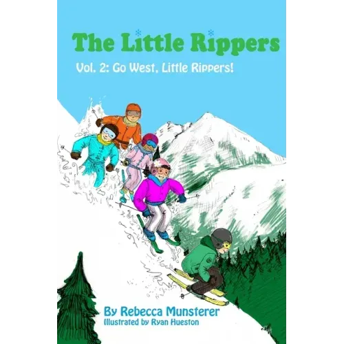 Go West, Little Rippers!