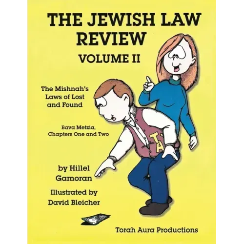 Jewish Law Review Vol. II: The Mishnah's Laws of Lost and Found