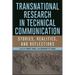 Transnational Research in Technical Communication: Stories, Realities, and Reflections