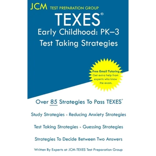 TEXES Early Childhood PK-3 Test Taking Strategies