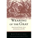 Wearing of the Gray: Being Personal Portraits, Scenes, and Adventures of the War