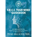 F.R.E.E. Your Mind Guidebook: Become a Better You