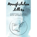 Manifestation Letters Scripting Journal With Affirmations: Law of Attraction Lined Notebook, Create Your Dream Life