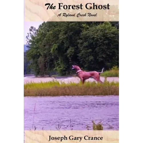 The Forest Ghost: A Ryland Creek Novel