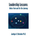 Leadership Lessons: Notes from and for the Journey