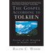 The Gospel According to Tolkien: Visions of the Kingdom in Middle-Earth