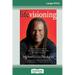 Life Visioning (16pt Large Print Edition)