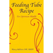 Feeding Tube Recipe for Optimum Health