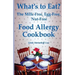 What's to Eat?: The Milk-Free, Egg-Free, Nut-Free Food Allergy Cookbook