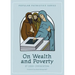On Wealth and Poverty: St. John Chrysostom