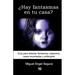 ¿Hay fantasmas en tu casa?: Guía para detectar fantasmas, espectros, casas encantadas y póltergeist