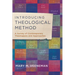 Introducing Theological Method: A Survey of Contemporary Theologians and Approaches