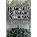 Holocaust Survivor Accounts: Incredible True Holocaust Survivor Stories From World War 2: Accounts Of Holocaust History