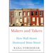 Makers and Takers: How Wall Street Destroyed Main Street