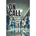 On Call: Emergency Room Stories: Volume 4