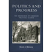 Politics and Progress: The Emergence of American Political Science