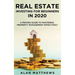 Real Estate Investing For Beginners In 2020: A Proven Guide To Mastering Property Management Effectively