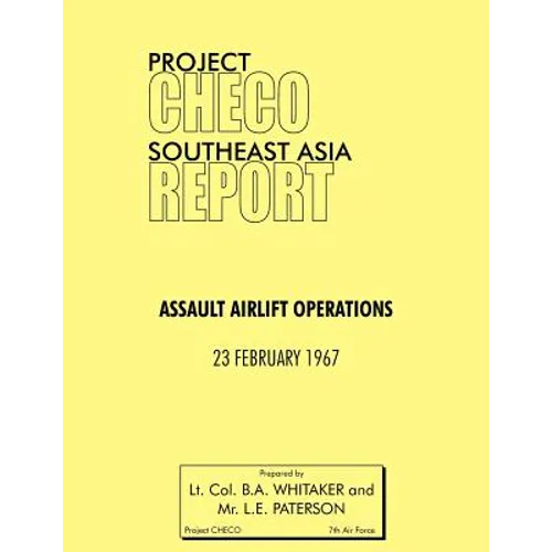 Project Checo Southeast Asia Study: Assault Airlift Operations