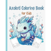 Axolotl Coloring Book: Cute Axolotl Coloring for Kids Volume 3: Axolotl Gift For Girls And Boys