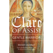 Clare of Assisi: Gentle Warrior