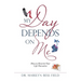 My Day Depends on Me: How to Rewrite Your Life Narrative