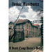 Inside Auschwitz: A Death Camp Doctor's Diary