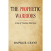 The Prophetic Warriors: Army of Fearless Warriors