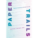 Paper Trails: Migrants, Documents, and Legal Insecurity