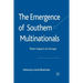 The Emergence of Southern Multinationals: Their Impact on Europe