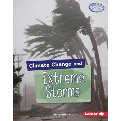 Climate Change and Extreme Storms