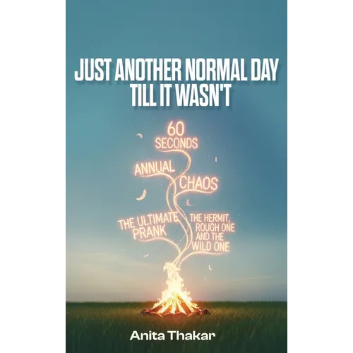 Just Another Normal Day Till It Wasn't