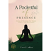 A Pocketful of Presence