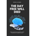 The Day Free Will Died: How Technology Quietly Took Control of Human Choice